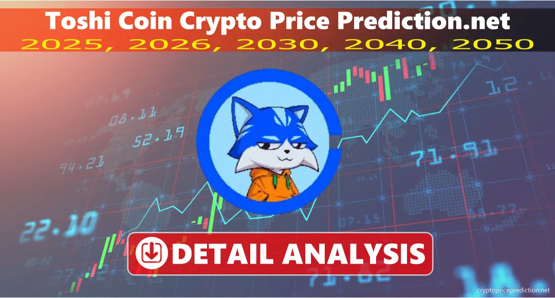 Toshi Coin Price Prediction 2025, 2026, 2030, 2040, 2050