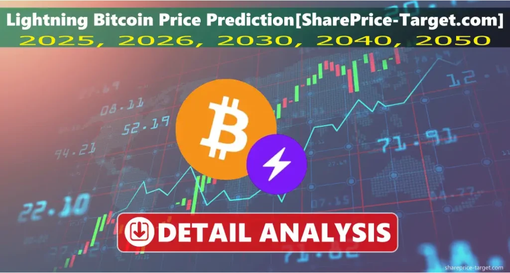 Lightning Bitcoin Price Prediction 2025, 2026, 2030, 2040, 2050